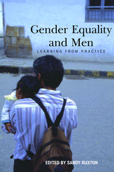 Paperback Gender Equality and Men: Learning from Practice Book