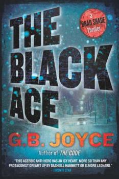 Paperback The Black Ace: A Brad Shade Thriller Book