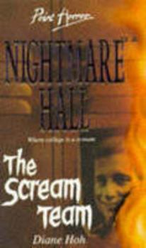 The Scream Team (Nightmare Hall, #5) - Book #5 of the Nightmare Hall