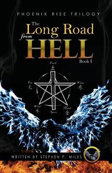 Paperback The Long Road From Hell: Phoenix Rise trilogy Book