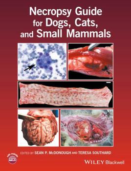 Paperback Necropsy Guide for Dogs, Cats, and Small Mammals Book