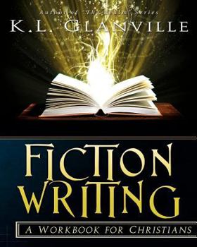 Paperback Fiction Writing: A Workbook for Christians Book