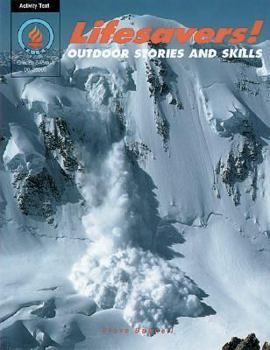 Paperback Lifesavers! Outdoors Stories And Skills: Grades 6 - Adult Book