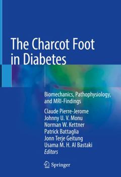Hardcover The Charcot Foot in Diabetes: Biomechanics, Pathophysiology, and Mri-Findings Book