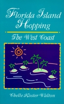Paperback Florida Island Hopping: The West Coast Book
