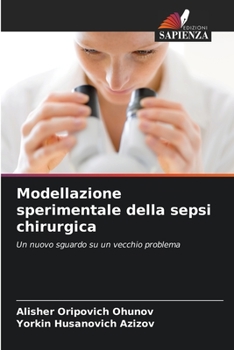 Paperback Modellazione sperimentale della sepsi chirurgica [Italian] Book
