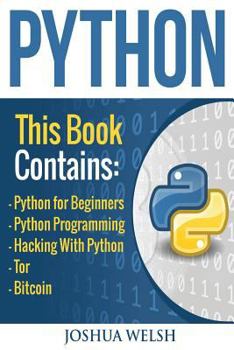 Paperback Python: 5 Manuscripts - Python for Beginners, Python Programming, Hacking With Python, Tor, Bitcoin Book