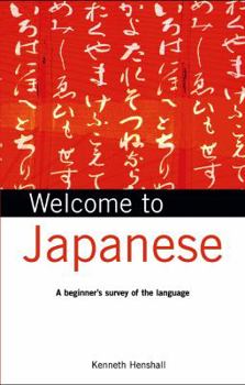 Paperback Welcome to Japanese: A Beginner's Survey of the Language Book