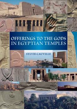 Paperback Offerings to the Gods in Egyptian Temples Book