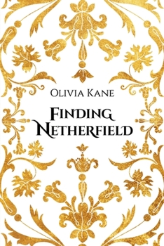 Paperback Finding Netherfield: A Pride and Prejudice Variation Book
