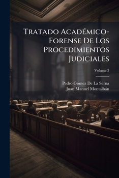Paperback Tratado Académico-Forense De Los Procedimientos Judiciales; Volume 3 [Spanish] Book