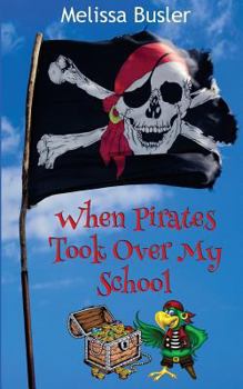 Paperback When Pirates Took Over My School Book