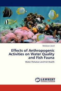 Paperback Effects of Anthropogenic Activities on Water Quality and Fish Fauna Book