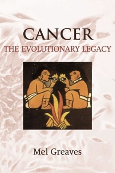 Hardcover Cancer: The Evolutionary Legacy Book