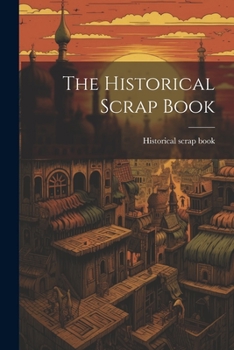 Paperback The Historical Scrap Book