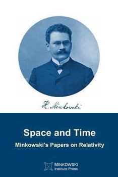 Paperback Space and Time: Minkowski's papers on relativity Book