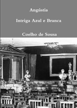 Paperback Angústia-Intriga Azul e Branca [Portuguese] Book