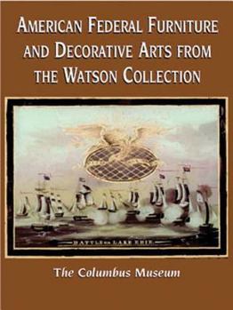 Hardcover American Federal Furniture and Decorative Arts from the Watson Collection Book