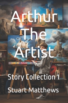 Paperback Arthur The Artist: Story Collection 1 Book