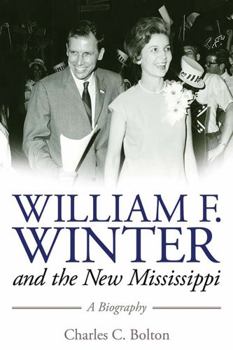 Hardcover William F. Winter and the New Mississippi: A Biography Book