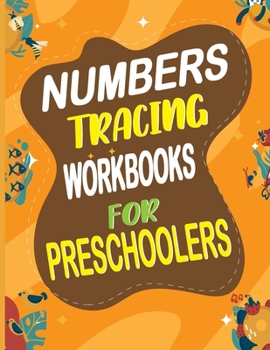 Paperback Numbers tracing workbooks for preschoolers: kindergarten Workbook Toddler Tracing Book, Pre K Activity Book, Pre Kindergarten Workbook Ages 4 to 5, Cu Book