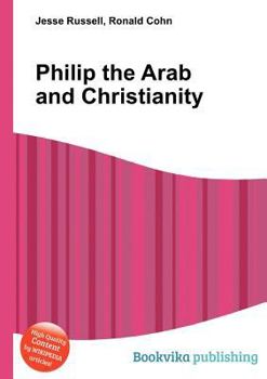Paperback Philip the Arab and Christianity Book