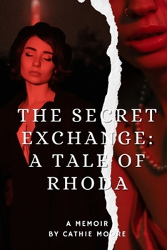 Paperback The Secret Exchange: A tale of Rhoda Book