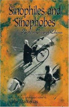 Paperback Sinophiles and Sinophobes: Western Views on China Book