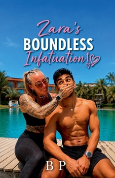 Zara's Boundless Infatuation