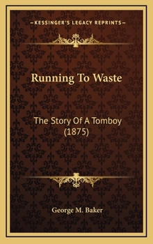 Running to Waste - Book  of the Maidenhood Series