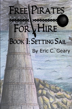 Paperback Free Pirates for Hire: Setting Sail Book