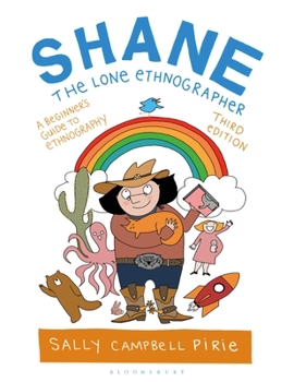 Paperback Shane, the Lone Ethnographer: A Beginner's Guide to Ethnography Book