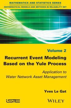 Paperback Recurrent Event Modeling Based on the Yule Process: Application to Water Network Asset Management Book