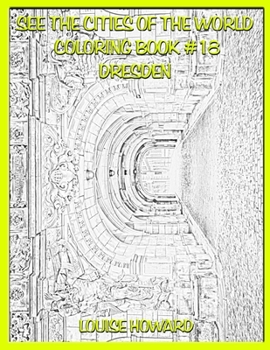 Paperback See the Cities of the World Coloring Book #18 Dresden Book