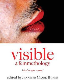Paperback Visible: A Femmethology, Volume One Book