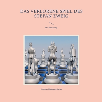 Paperback Das verlorene Spiel des Stefan Zweig: Der letzte Zug [German] Book