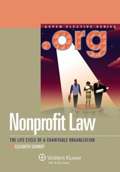 Paperback Nonprofit Law: The Life Cycle of a Charitable Organization Book