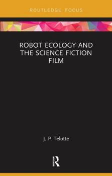 Paperback Robot Ecology and the Science Fiction Film Book