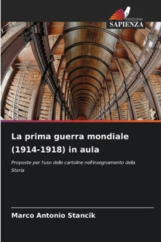 Paperback La prima guerra mondiale (1914-1918) in aula [Italian] Book