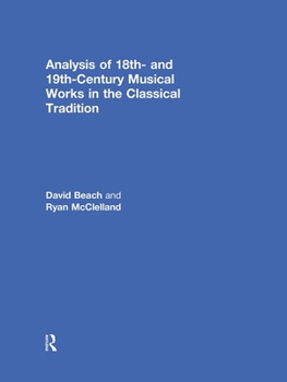 Hardcover Analysis of 18th- and 19th-Century Musical Works in the Classical Tradition Book