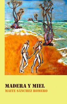 Paperback Madera y miel [Spanish] Book