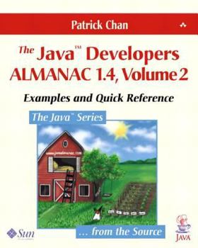 Paperback The Java(tm) Developers Almanac 1.4, Volume 2: Examples and Quick Reference Book