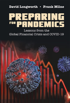 Hardcover Preparing for Pandemics: Lessons from the Global Financial Crisis and Covid-19 Book