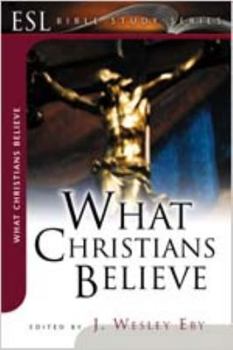 Paperback What Christians Believe: ESL Bible Studies Book