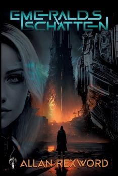 Emeralds Schatten: Cyberpunk-Trilogie als Sammelband (German Edition)
