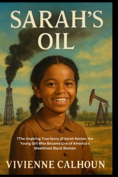 Sarah's oil: The Inspiring True Story of... book by Vivienne Calhoun