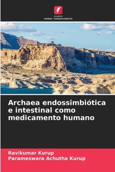 Paperback Archaea endossimbiótica e intestinal como medicamento humano [Portuguese] Book