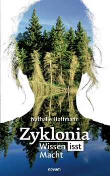 Paperback Zyklonia: Wissen isst Macht [German] Book
