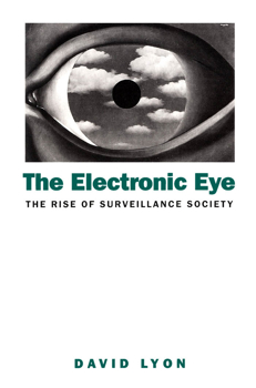 Paperback Electronic Eye: The Rise of Surveillance Society Book