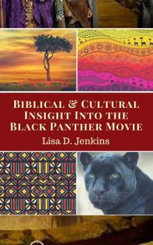 Paperback 40 Days of Biblical and Cultural Insight into the Black Panther Movie Book